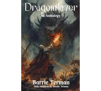 Dragonslayer: An Anthology