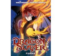 Dragonslayer. Fiamma (Vol. 2)