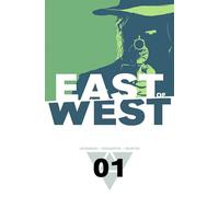 Dragotta, Nick - East of West Volume 1: The Promise