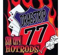 Dragstrip 77 - Sin City Hotrods