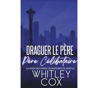 Draguer le Père Célibataire