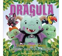 DRÁGULA: El pequeño Dragón Vampiro conoce nuevos amigos