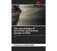 Drahamane Ehadji T The psychology of terrorism and armed groups in (Tascabile)