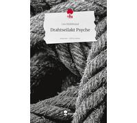 Drahtseilakt Psyche. Life is a Story - story.one