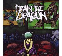 DRAIN THE DRAGON - DEMON OF MY NIGHTS