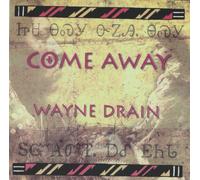 Drain Wayne - Come Away