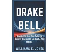 Drake Bell: How the TV Star Took On Life's Hardest Challenges and Built a True Legacy