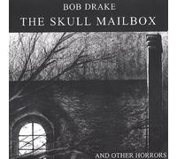 DRAKE, BOB - SKULL MAILBOX & OTHER..