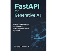Drake Duncan FastAPI for Generative AI (Tascabile)