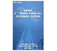 Drake e i mondi paralleli Extended Edition