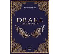 Drake. Il primo caduto