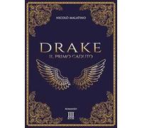 Drake. Il primo caduto