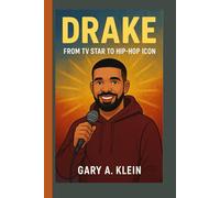 DRAKE KIDS BIOGRAPHY: From TV Star to Hip-Hop Icon
