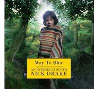 Drake, Nick - Way to Blue by Drake, Nick (1994-10-04)