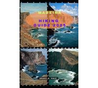 Drake O Vale Madeira Hiking Guide 2025 (Tascabile)