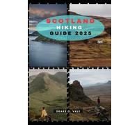 Drake O Vale Scotland Hiking Guide 2025 (Tascabile)