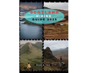 Drake O Vale Scotland Hiking Guide 2025 (Tascabile)