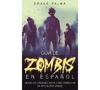 Drake Palma Guía de Zombis en Español (Tascabile)