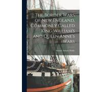Drake Samuel Ad The Border Wars of New England, Commonly Call (Copertina rigida)