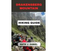 DRAKENSBERG MOUNTAIN HIKING GUIDE