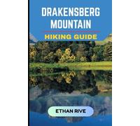 DRAKENSBERG MOUNTAIN HIKING GUIDE