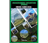 DRAKENSBERG MOUNTAIN SPRING HIKING GUIDE 2026