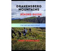 DRAKENSBERG MOUNTAINS HIKING GUIDE: 40