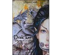 Drak'Kast. Storie di draghi