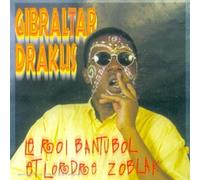 Drakus Gibraltar - Le Roi Bantubol Et Lordre Zoblak