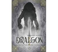 DRALGON - Il destino del Mondo Conosciuto