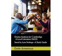 Drama Analysis for Cambridge A Level Literature (9695): Sweat by Lynn Nottage-A Study Guide