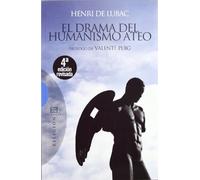Drama Del Humanismo Ateo, El (4ª Ed.) [Lingua spagnola]