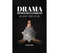 Drama Detrás De La Insignia: Una Verdadera Historia De Hwor