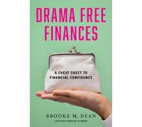 Drama Free Finances: A Cheat Sheet to Financial Confidence