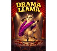 Drama Llama - Funny Gag Gift Notebook for Work & Office: Lined Journal For Co-Workers, With A Rude, Sarcastic, Adult Humour Cover Design - Perfect For Birthdays, Secret Santa And Stocking Fillers