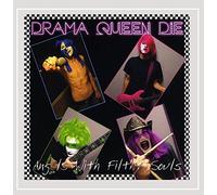 Drama Queen Die - Angels With Filthy Souls