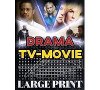 Drama TV Movie Word Search (Large Print): 100 emotional-film puzzles - 2,000 hidden words • solutions provided
