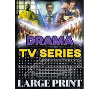 Drama TV Series Word Search (Large Print): 100 puzzles based on popular American dramas - 2,000 hidden words • answer key inside
