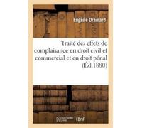 Dramard Traité des effets de complaisance en droit civil et commerci (Tascabile)