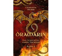 Dramârin - Der zweite Teil der Drachen-Fantasy-Reihe mit einer mutigen Protagonistin und einer geheimnisvollen Prophezeiung: Das Schicksal einer ... Abenteuer voller Zusammenhalt und Hoffnung
