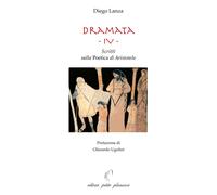 Dramata. Vol. 4: Scritti sulla poetica di Aristotele - 2024 - Pet