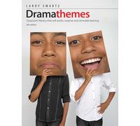 Dramathemes: Classroom Literacy That Will Excite, Surprise, and Stimulate Learning