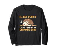 Dramatic Hedgehog Funny Phrase Maglia a Manica