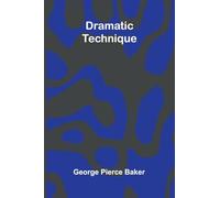 Dramatic Technique