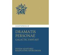 Dramatis Personae: Galactic Fantasy
