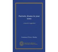 Dramma patriottico nella tua città: un manuale di suggerimenti