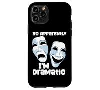 Dramma teatrale So Apparently I'm Dramatic Quote Attrice Attore Custodia per iPhone 11 Pro