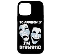 Dramma teatrale So Apparently I'm Dramatic Quote Attrice Attore Custodia per iPhone 13 Pro Max