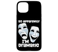 Dramma teatrale So Apparently I'm Dramatic Quote Attrice Attore Custodia per iPhone 15 Plus
