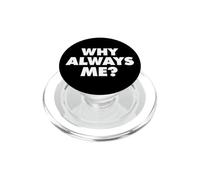 Drammatico Umorismo sfortuna Perché sempre io PopSockets PopGrip per MagSafe